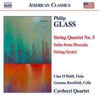 Glass: String Quartet No. 5, Suite from Dracula & String Sextet