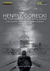 Henryk Górecki: The Symphony of Sorrowful Songs