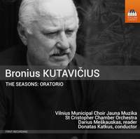 Kutavicius: The Seasons: Oratorio