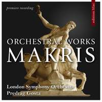 Andreas Makris: Orchestral Works