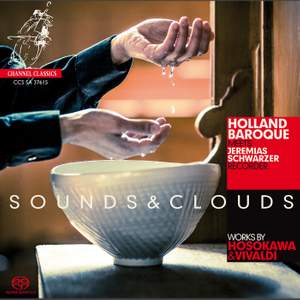 Sounds & Clouds: Works by Hosokawa & Vivaldi