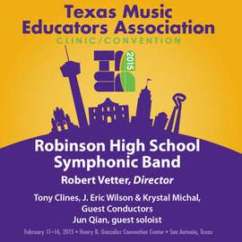 2015 Texas Music Educators Association (TMEA): Robinson High School Symphonic Band [Live]