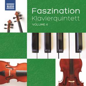 Faszination Klavierquintett, Vol. 4