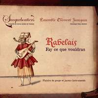 Rabelais: Fay ce que vouldras