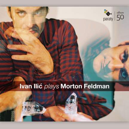 Ivan Ilic plays Morton Feldman