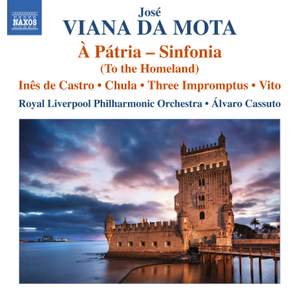 Jose Viana da Mota: Complete Orchestral Works