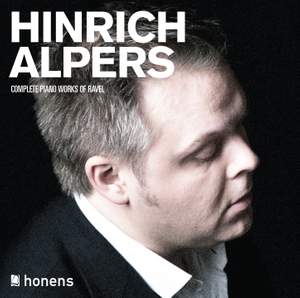 Hinrich Alpers: Ravel Complete Piano Works