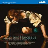 Wigglesworth: Echo and Narcissus