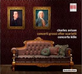 Avison: Concerti Grossi after Scarlatti