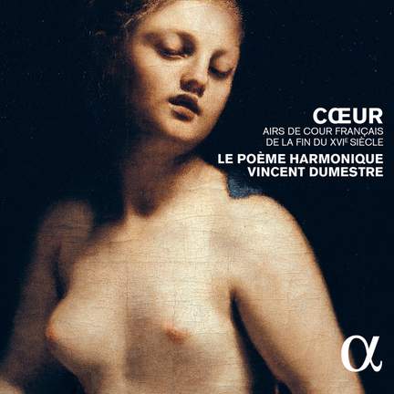 Coeur - Airs de Cour Français de la fin du XVie siècle