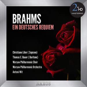 Brahms: Ein Deutsches Requiem, Op. 45