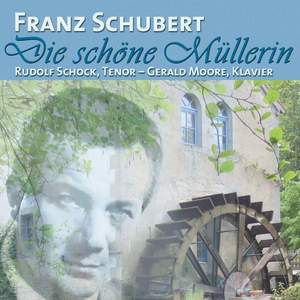 Scuhbert: Die schöne Müllerin, D795