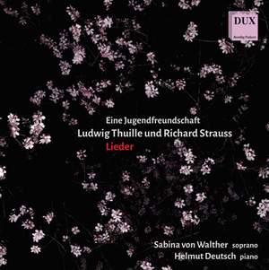 Ein Jugendfreundschaft: Lieder by Strauss & Thuille