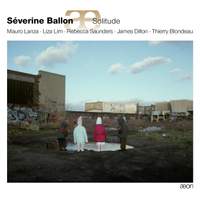 Séverine Ballon: Solitude
