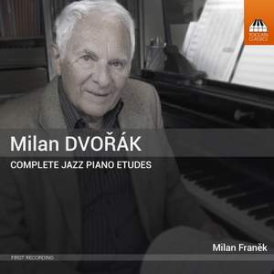 Dvořák, M: Complete Jazz Piano Etudes