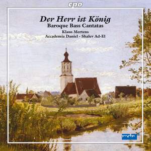 Der Herr ist König: Baroque Bass Cantatas