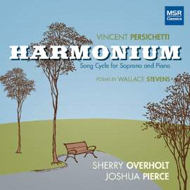 Vincent Persichetti: Harmonium Song Cycle for Soprano and Piano
