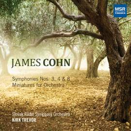 James Cohn: Symphonies Nos. 3, 4 and 8