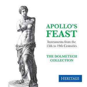 Apollo's Feast: Instruments from the Dolmetsch Collection