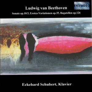 Beethoven: Piano Sonata No. 7, Eroica Variations & 6 Bagatelles