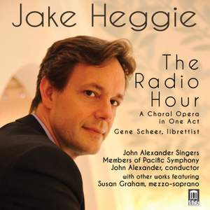 Heggie: The Radio Hour