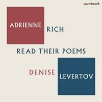 Adrienne Rich and Denise Levertov Read Their Poems