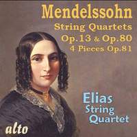 Mendelssohn String Quartets Nos. 2 & 6 & 4 Pieces, Op. 81