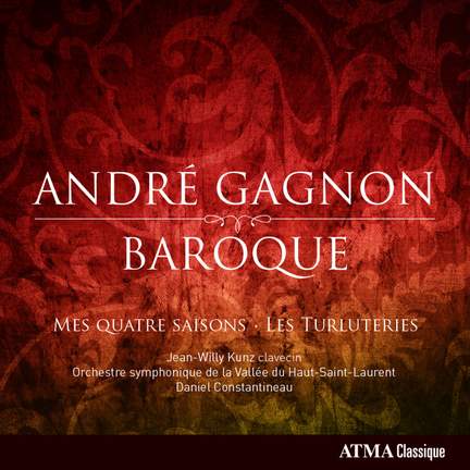 André Gagnon: Baroque
