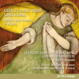 Widor & Vierne: Messes pour chœurs et orgues