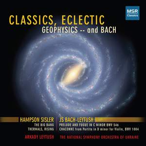 Hampson Sisler: Classics Eclectic - Geophysics and Bach