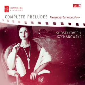 Complete Preludes, Vol. 2: Shostakovich & Szymanowski