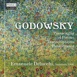 Godowsky: Passacaglia, 4 Poems & Transcriptions Product Image