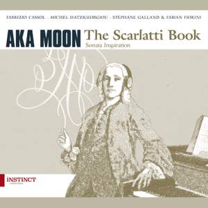 Aka Moon: The Scarlatti Book