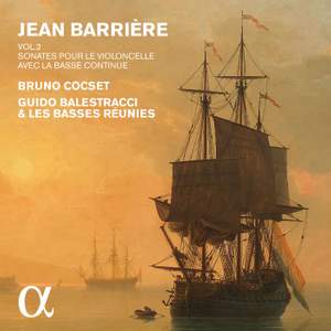 Jean Barrière - Sonatas for Cello & Bass Continuo Vol. 2