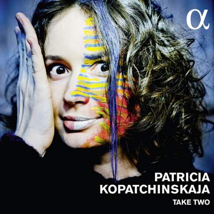 Patricia Kopatchinskaja: Take Two
