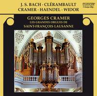 J.S. Bach, Clérambault, Cramer, Handel & Widor: Les grandes orgues de Saint-François Lausanne