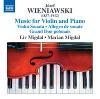 Jozef Wieniawski: Music for Violin and Piano