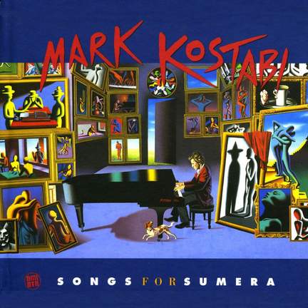 Mark Kostabi: Songs for Sumera