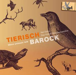 Tierisch Barock: When Animals Talk