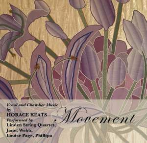 Movement - Vocal and Chamber Music by Horace Keats