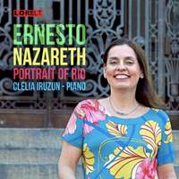 Ernesto Nazareth: Portrait of Rio