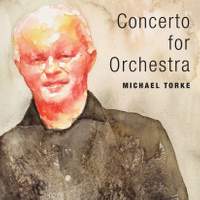 Michael Torke: Concerto for Orchestra