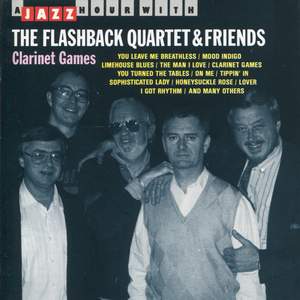 A Jazz Hour with The Flashback Quartet & Frieds: Clarinet Games