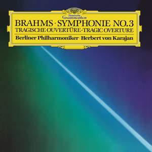 Brahms: Symphony No. 3 & Tragic Overture