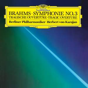 Brahms: Symphony No. 3 & Tragic Overture