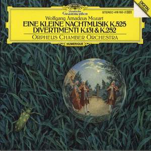 Mozart: Eine Kleine Nachtmusik & Divertimenti K131 & K252