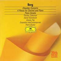 Berg: Chamber Concerto & Four Pieces for Clarinet & Piano