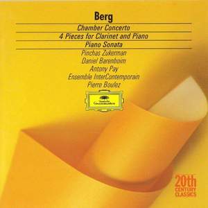 Berg: Chamber Concerto & Four Pieces for Clarinet & Piano