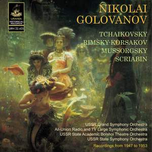 Golovanov conducts Rimsky-Korsakov; Tchaikovsky, Mussorgsky & Scriabin