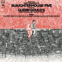 Music from Kurt Vonnegut's Slaughterhouse Five - Gould Remastered